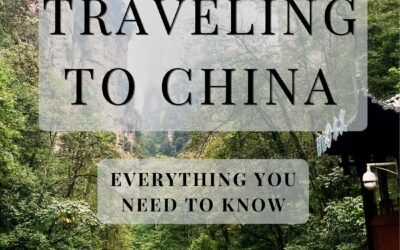 Traveling to China: Everything you need to know